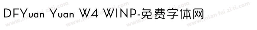 DFYuan Yuan W4 WINP字体转换